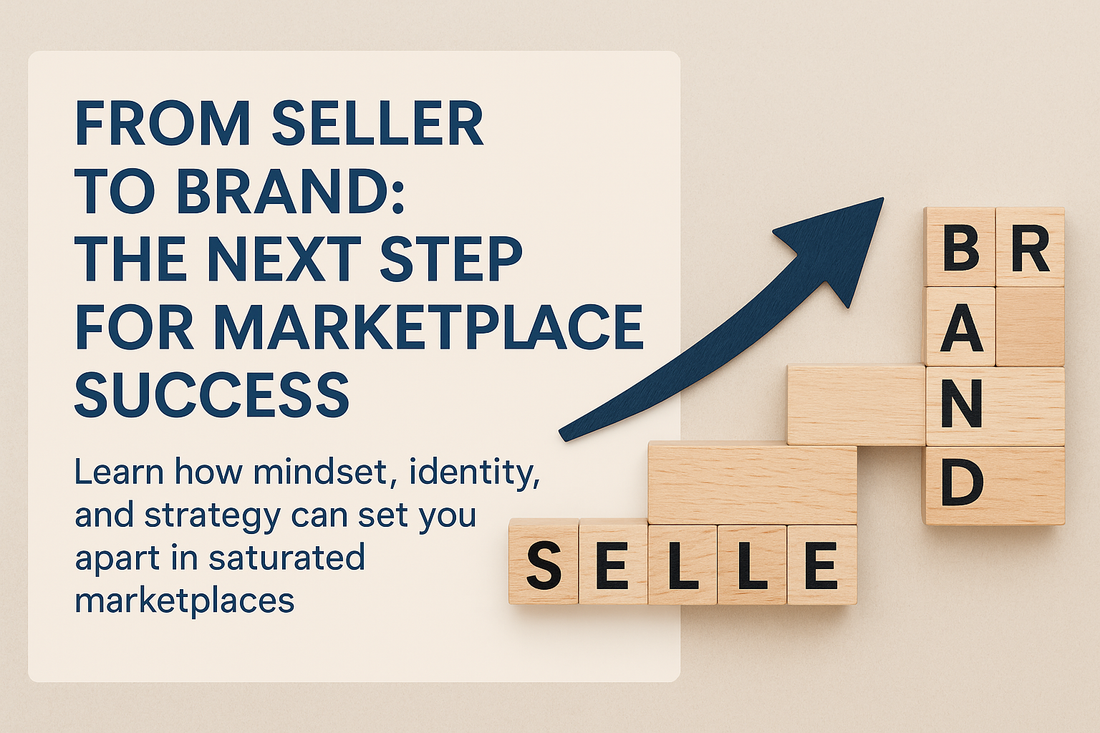 Marketplace seller evolving into a brand with packaging, logo, and loyal customers